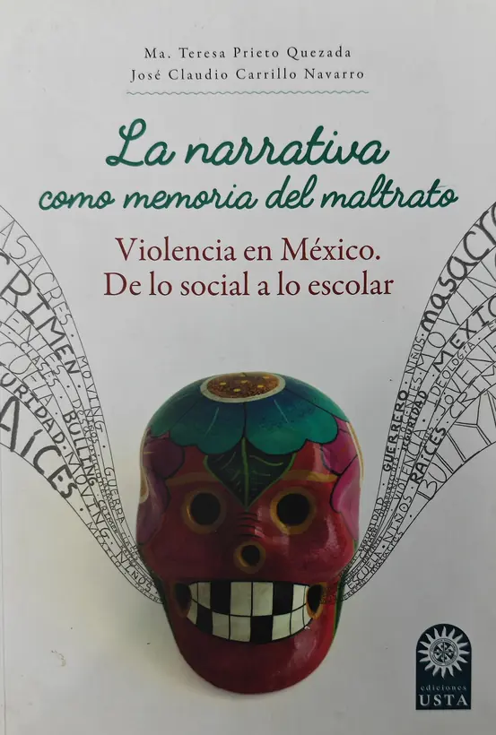 Portada del libro La narrativa como memoria del maltrato. Violencia en México: de lo social a lo escolar (2017)