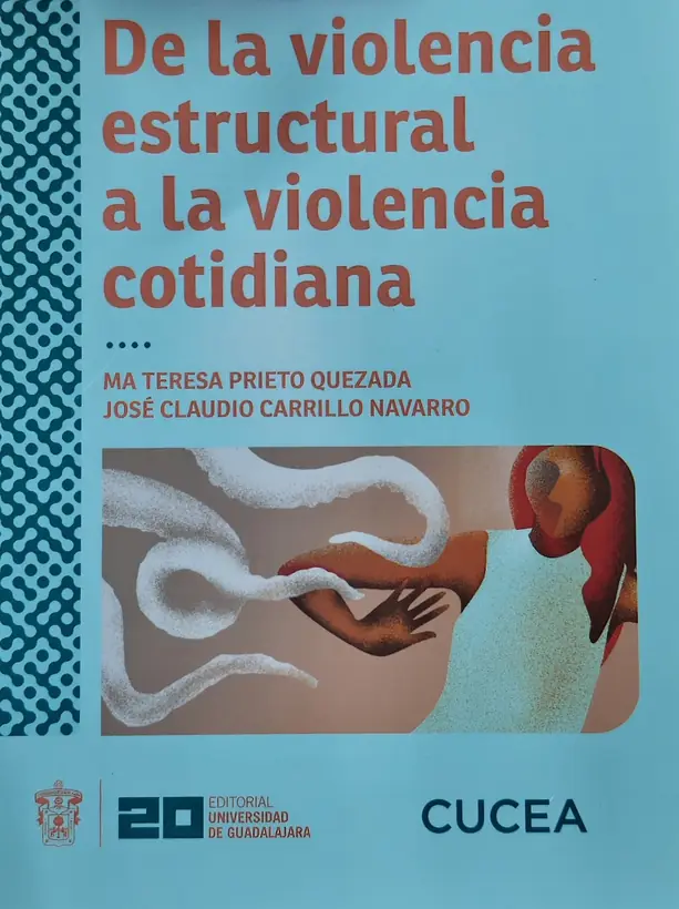 Portada del libro De la violencia estructural a la violencia cotidiana (2022)